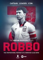 Watch Robbo: The Bryan Robson Story Movie2k