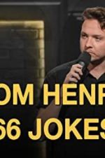 Watch Tom Henry: 66 Jokes Movie2k