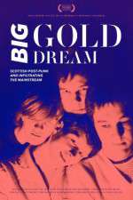 Watch Big Gold Dream Movie2k