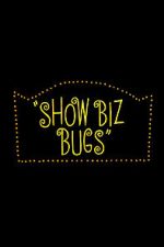 Watch Show Biz Bugs (Short 1957) Movie2k