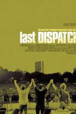 Watch The Last Dispatch Movie2k