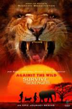 Watch Against the Wild 2: Survive the Serengeti Movie2k