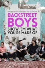 Watch Backstreet Boys: Show 'Em What You're Made Of Movie2k