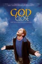 Watch God Is Close Movie2k