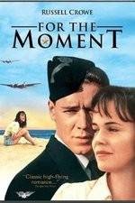 Watch For the Moment Movie2k