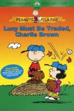 Watch Lucy Must Be Traded Charlie Brown Movie2k