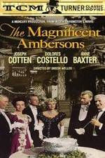 Watch The Magnificent Ambersons Movie2k