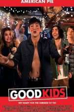 Watch Good Kids Movie2k