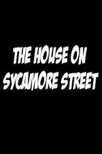 Watch The House on Sycamore Street Movie2k