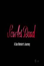 Watch Scarlet Road: A Sex Workers Journey Movie2k