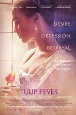 Watch Tulip Fever Movie2k