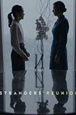 Watch Strangers\' Reunion Movie2k