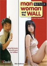 Watch Man, Woman and the Wall Movie2k