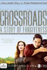 Watch Crossroads A Story of Forgiveness Movie2k