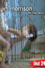 Watch Jim Morrison His Final Hours Movie2k