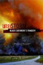 Watch Black Saturdays Firestorm Movie2k