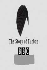 Watch BBC The Story of the Turban Movie2k