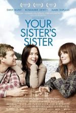 Watch Your Sister\'s Sister Movie2k