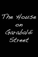 Watch The House on Garibaldi Street Movie2k