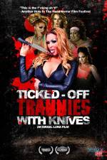Watch Ticked-Off Trannies with Knives Movie2k