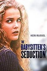 Watch The Babysitter\'s Seduction Movie2k