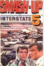 Watch Smash-Up on Interstate 5 Movie2k
