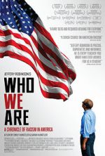 Watch Who We Are: A Chronicle of Racism in America Movie2k