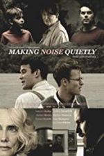 Watch Making Noise Quietly Movie2k