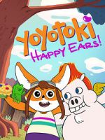 Watch Yoyotoki: Happy Ears (TV Short 2015) Movie2k