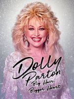 Watch Dolly Parton: Bigger Hair, Bigger Heart Movie2k