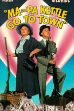 Watch Ma and Pa Kettle Go to Town Movie2k