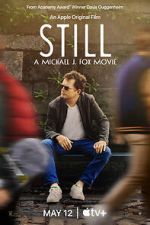 Watch Still: A Michael J. Fox Movie Movie2k