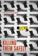 Watch Killing Them Safely Movie2k