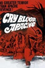 Watch Cry Blood, Apache Movie2k