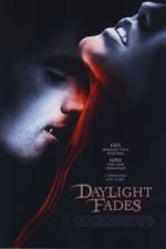 Watch Daylight Fades Movie2k