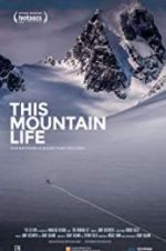 Watch This Mountain Life Movie2k