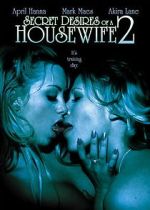 Watch Secret Desires of a Housewife 2 Movie2k