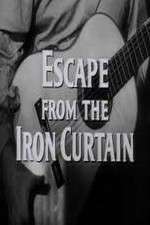 Watch Escape from the Iron Curtain Movie2k