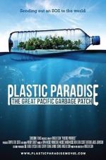 Watch Plastic Paradise: The Great Pacific Garbage Patch Movie2k