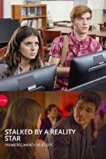 Watch Stalked by a Reality Star Movie2k