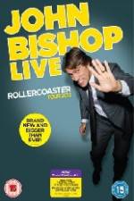 Watch John Bishop Live - Rollercoaster Movie2k