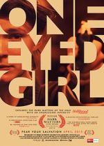 Watch One Eyed Girl Movie2k