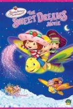 Watch Strawberry Shortcake: The Sweet Dreams Movie Movie2k