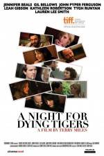 Watch A Night for Dying Tigers Movie2k