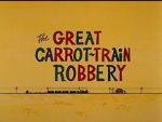 Watch The Great Carrot-Train Robbery (Short 1969) Movie2k