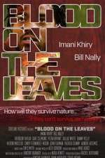 Watch Blood on the Leaves Movie2k