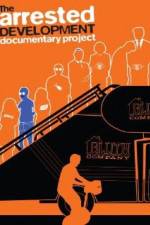 Watch The Arrested Development Documentary Project Movie2k