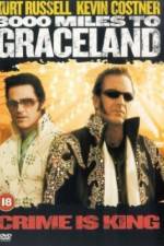 Watch 3000 Miles to Graceland Movie2k