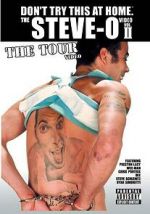 Watch The Steve-O Video: Vol. II - The Tour Video Movie2k