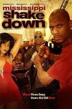 Watch Mississippi Shakedown Movie2k